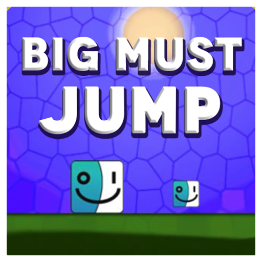 Big Must Jump